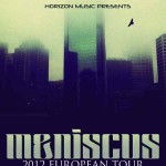 Meniscus announce European tour Meniscus announce European tour